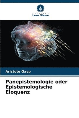 bokomslag Panepistemologie oder Epistemologische Eloquenz