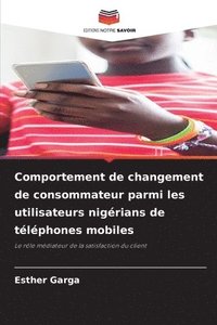 bokomslag Comportement de changement de consommateur parmi les utilisateurs nigrians de tlphones mobiles