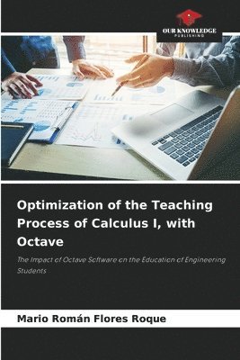 bokomslag Optimization of the Teaching Process of Calculus I, with Octave