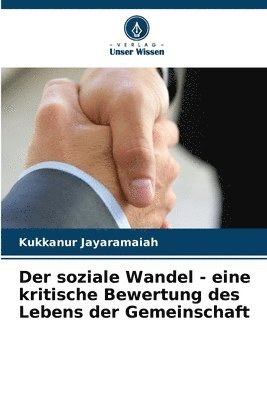 bokomslag Der soziale Wandel - eine kritische Bewertung des Lebens der Gemeinschaft