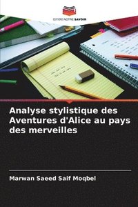 bokomslag Analyse stylistique des Aventures d'Alice au pays des merveilles