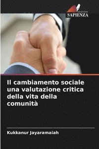 bokomslag Il cambiamento sociale una valutazione critica della vita della comunit