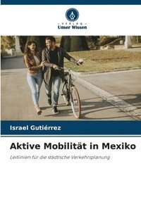 bokomslag Aktive Mobilitt in Mexiko