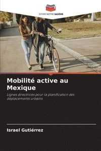 bokomslag Mobilit active au Mexique