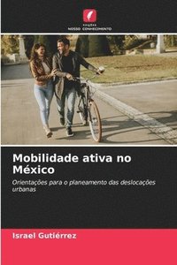 bokomslag Mobilidade ativa no Mxico