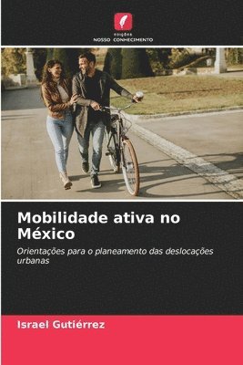 Mobilidade ativa no Mxico 1