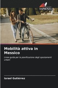 bokomslag Mobilit attiva in Messico
