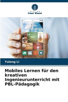 bokomslag Mobiles Lernen fr den kreativen Ingenieurunterricht mit PBL-Pdagogik