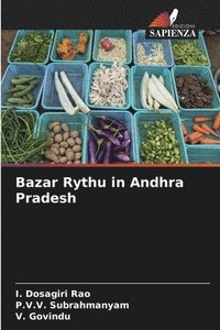 bokomslag Bazar Rythu in Andhra Pradesh