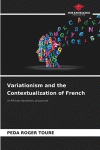 bokomslag Variationism and the Contextualization of French