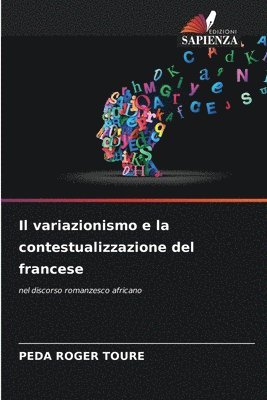 bokomslag Il variazionismo e la contestualizzazione del francese