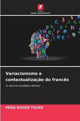 bokomslag Variacionismo e contextualizao do francs