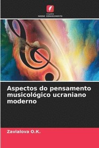 bokomslag Aspectos do pensamento musicolgico ucraniano moderno