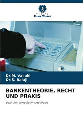 bokomslag Bankentheorie, Recht Und PRAXIS