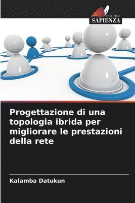 Progettazione di una topologia ibrida per migliorare le prestazioni della rete 1