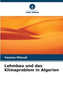 bokomslag Lehmbau und das Klimaproblem in Algerien