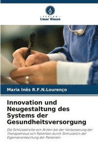 bokomslag Innovation und Neugestaltung des Systems der Gesundheitsversorgung