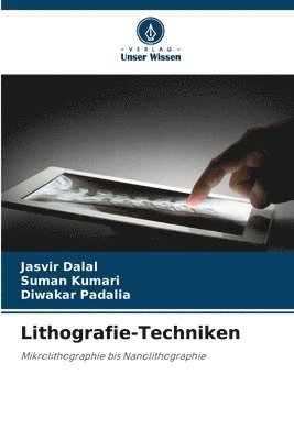 Lithografie-Techniken 1