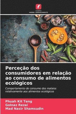 bokomslag Perceo dos consumidores em relao ao consumo de alimentos ecolgicos