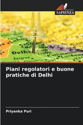 bokomslag Piani regolatori e buone pratiche di Delhi