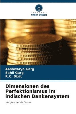 bokomslag Dimensionen des Perfektionismus im indischen Bankensystem