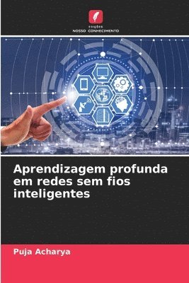 bokomslag Aprendizagem profunda em redes sem fios inteligentes