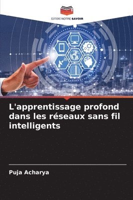 bokomslag L'apprentissage profond dans les rseaux sans fil intelligents