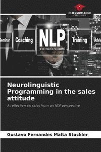 bokomslag Neurolinguistic Programming in the sales attitude