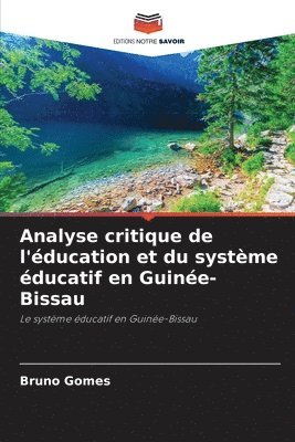 Analyse critique de l'ducation et du systme ducatif en Guine-Bissau 1