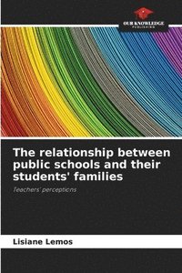 bokomslag The relationship between public schools and their students' families