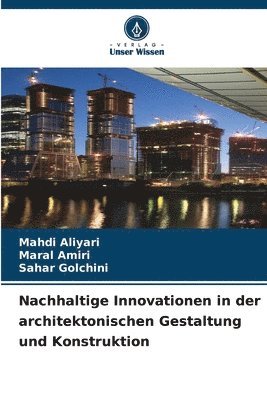 bokomslag Nachhaltige Innovationen in der architektonischen Gestaltung und Konstruktion
