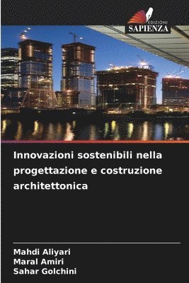 Innovazioni sostenibili nella progettazione e costruzione architettonica 1