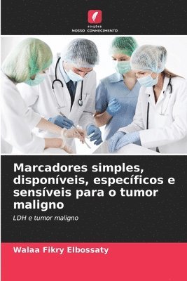 Marcadores simples, disponveis, especficos e sensveis para o tumor maligno 1