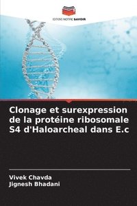 bokomslag Clonage et surexpression de la protine ribosomale S4 d'Haloarcheal dans E.c