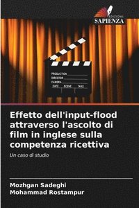 bokomslag Effetto dell'input-flood attraverso l'ascolto di film in inglese sulla competenza ricettiva