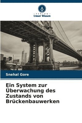 bokomslag Ein System zur berwachung des Zustands von Brckenbauwerken