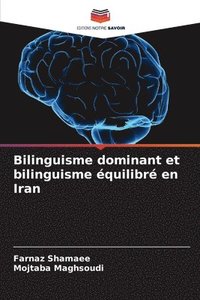 bokomslag Bilinguisme dominant et bilinguisme quilibr en Iran