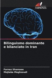 bokomslag Bilinguismo dominante e bilanciato in Iran