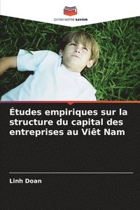 bokomslag tudes empiriques sur la structure du capital des entreprises au Vit Nam
