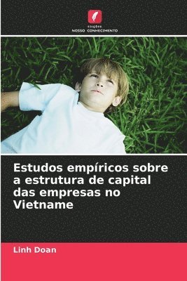 bokomslag Estudos empricos sobre a estrutura de capital das empresas no Vietname