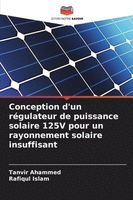 Conception d'un rgulateur de puissance solaire 125V pour un rayonnement solaire insuffisant 1