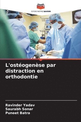 bokomslag L'ostogense par distraction en orthodontie