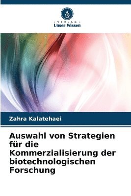 bokomslag Auswahl von Strategien fr die Kommerzialisierung der biotechnologischen Forschung