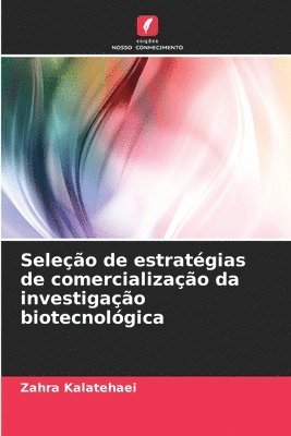 bokomslag Seleo de estratgias de comercializao da investigao biotecnolgica