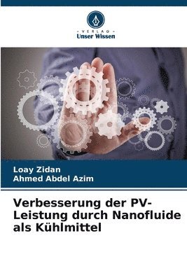 Verbesserung der PV-Leistung durch Nanofluide als Khlmittel 1