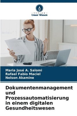 bokomslag Dokumentenmanagement und Prozessautomatisierung in einem digitalen Gesundheitswesen