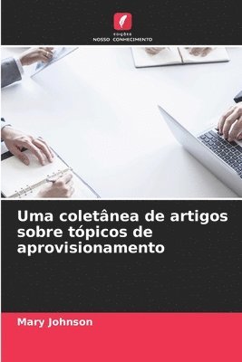 Uma coletnea de artigos sobre tpicos de aprovisionamento 1