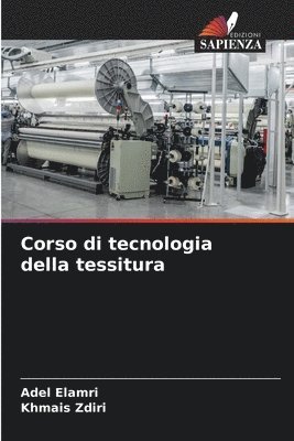 bokomslag Corso di tecnologia della tessitura