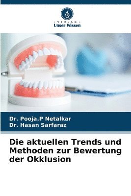 bokomslag Die aktuellen Trends und Methoden zur Bewertung der Okklusion