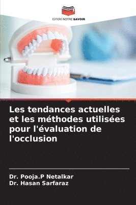 Les tendances actuelles et les mthodes utilises pour l'valuation de l'occlusion 1